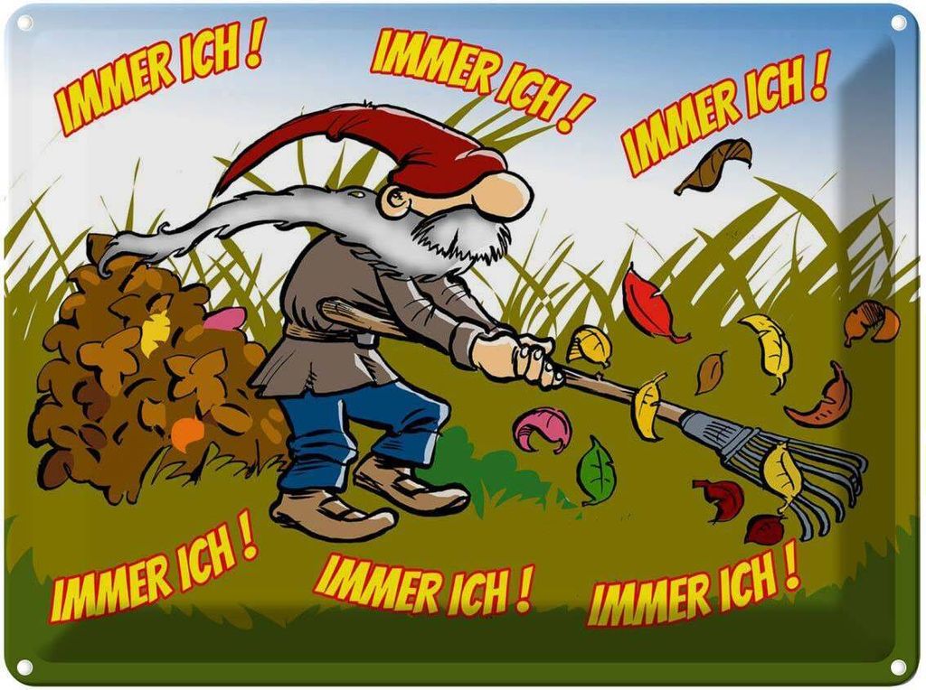 vianmo Blechschild 30x40 cm immer ich Gnom im Garten Spruch Zitat