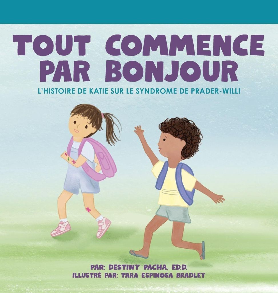 Tout commence par Bonjour L'histoire de Katie sur le Syndrome de Prader-Willi