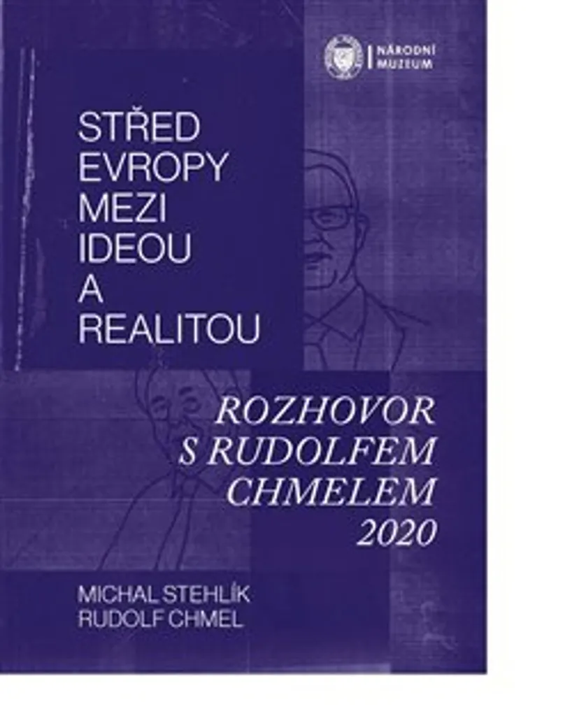 Comprendre l'Europe Centrale avec Střed Evropy par Rudolf Chmel 2020