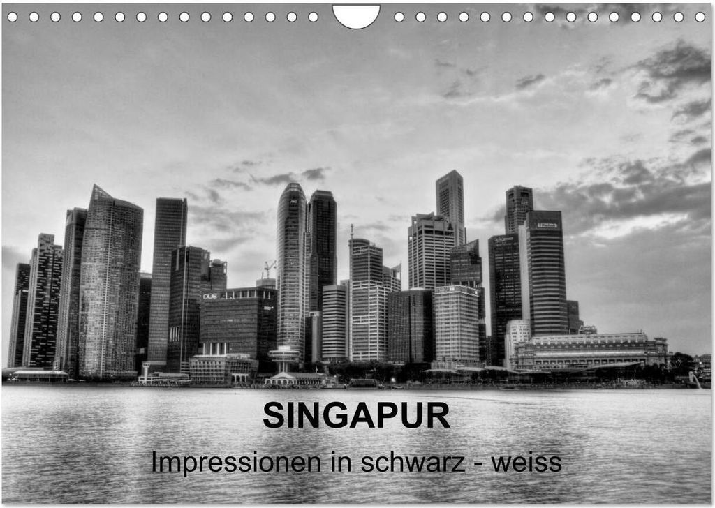Singapur - Impressionen in schwarz - weiss (Wandkalender 2026 DIN A4 quer), CALVENDO Monatskalender