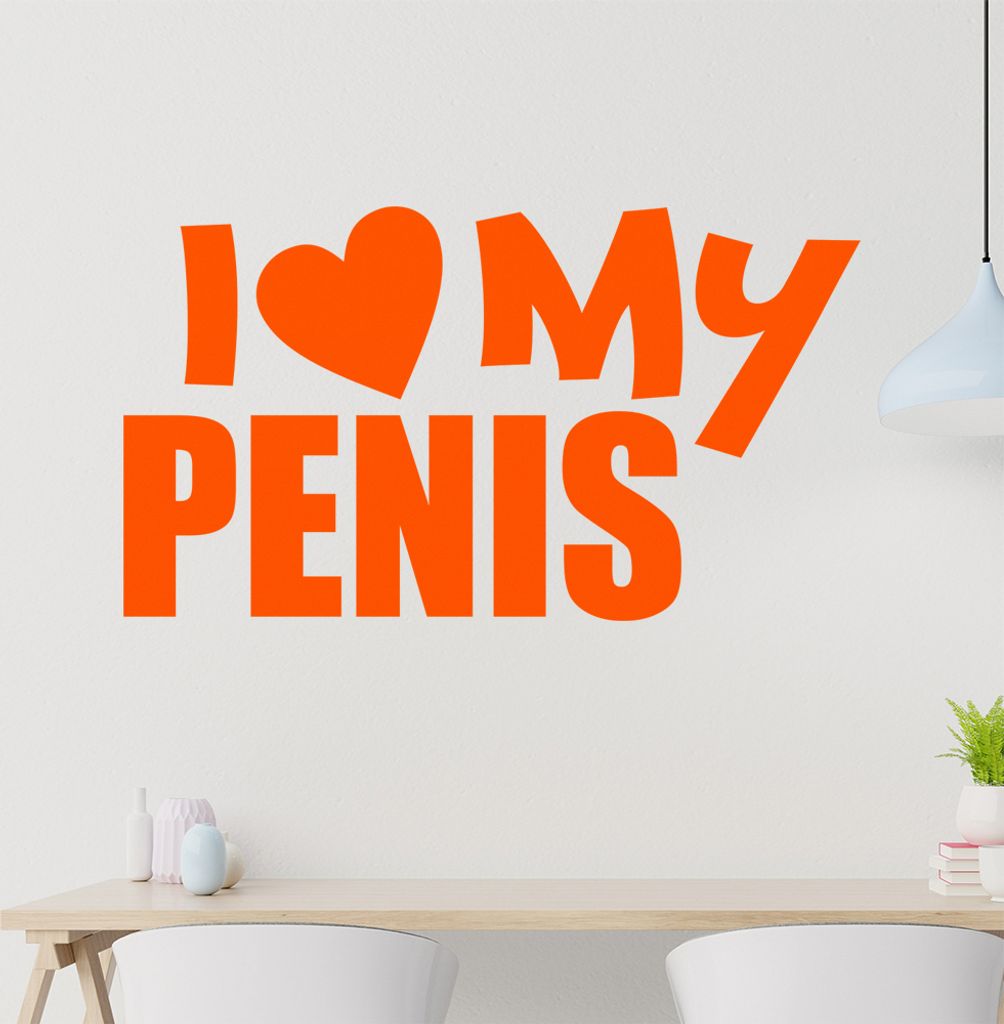 I Love my Penis Wandtattoo in 6 Größen - Wandaufkleber Wall Sticker - Dekoration, Küche, Wohnzimmer, Schlafzimmer, Badezimmer