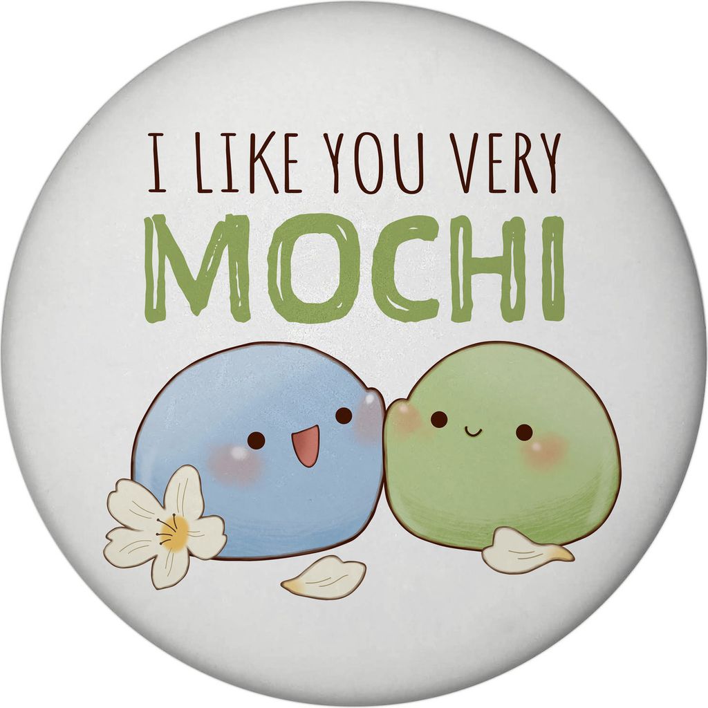 Mochi Freunde Magnet rund mit Spruch I like you very Mochi