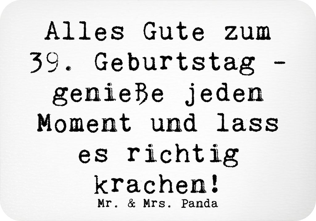 Mr. & Mrs. Panda Kühlschrankmagnet Spruch 39. Geburtstag Freude - Weiß - Geschenk, Alter, büromagnet, zettelhalter, Happy Birthday, haftmagnet, ...