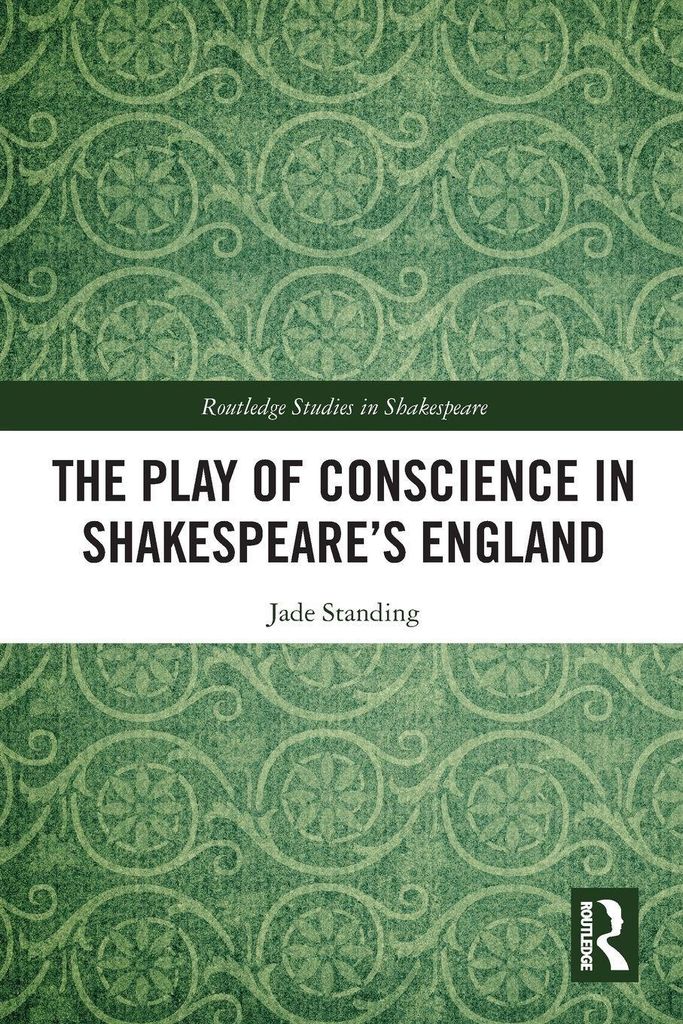 The Play of Conscience in Shakespeare's England