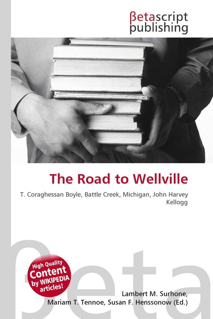 The Road to Wellville