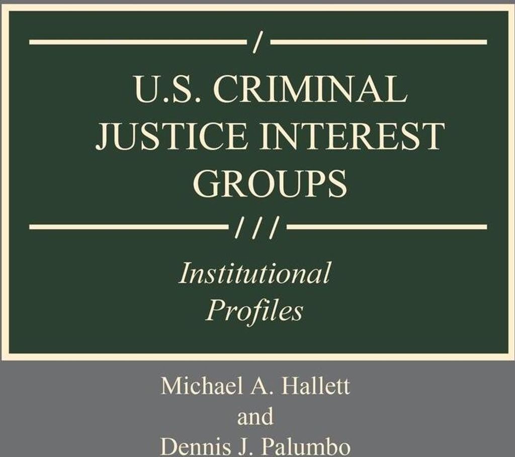 U.S. Criminal Justice Interest Groups