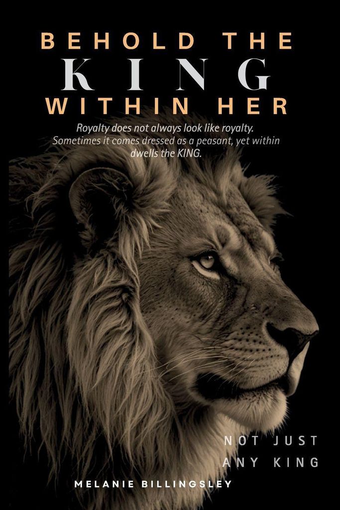 Behold The King Within Her
