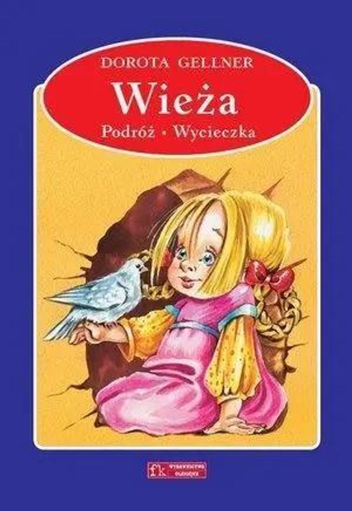 Wieża / Podróż / Wycieczka - Dorota Gellner, Renata Krześniak