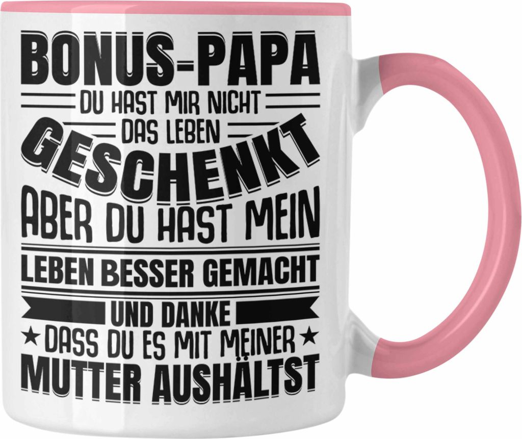 Trendation - Stiefvater Geschenk Tasse Vatertag Lustiger Spruch Bonus Geschenkidee Stiefpapa (Rosa)
