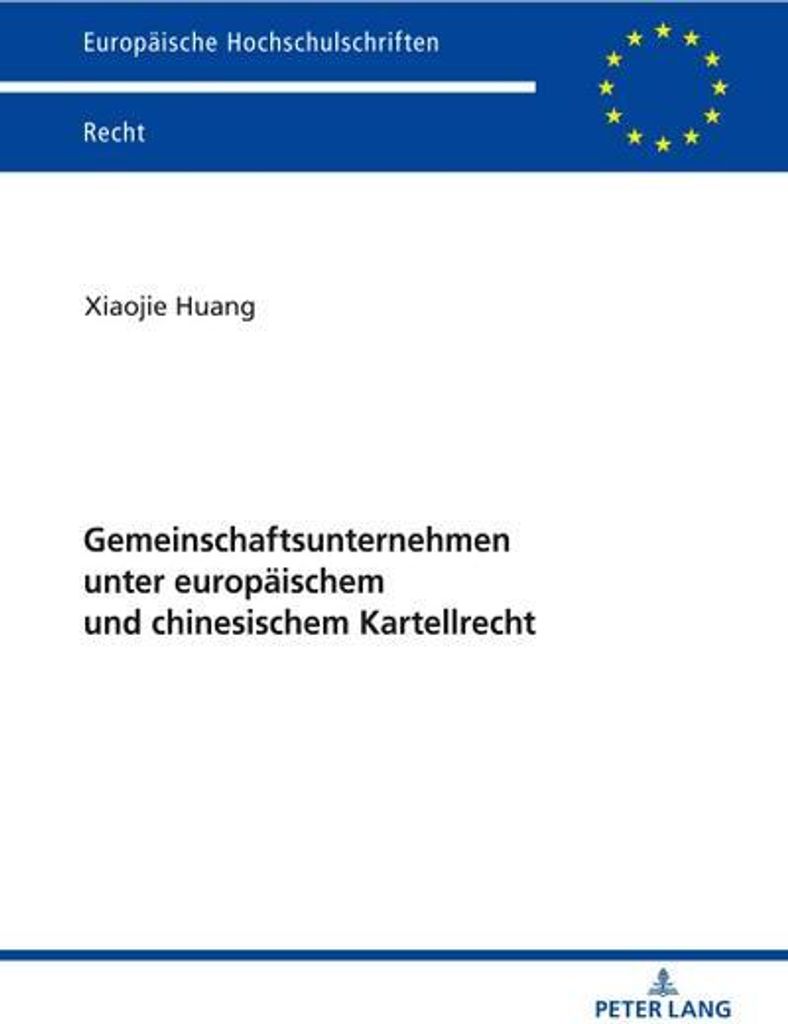 Gemeinschaftsunternehmen unter europäischem und chinesischem Kartellrecht