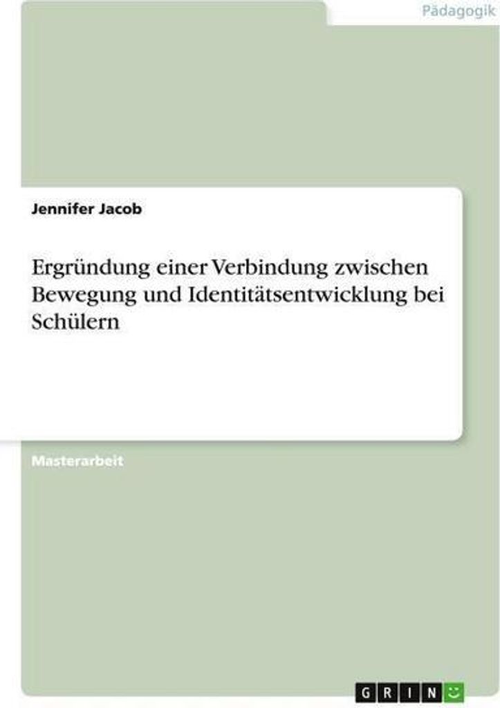 Ergründung einer Verbindung zwischen Bewegung und Identitätsentwicklung bei Schülern