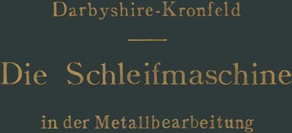 Die Schleifmaschine in der Metallbearbeitung