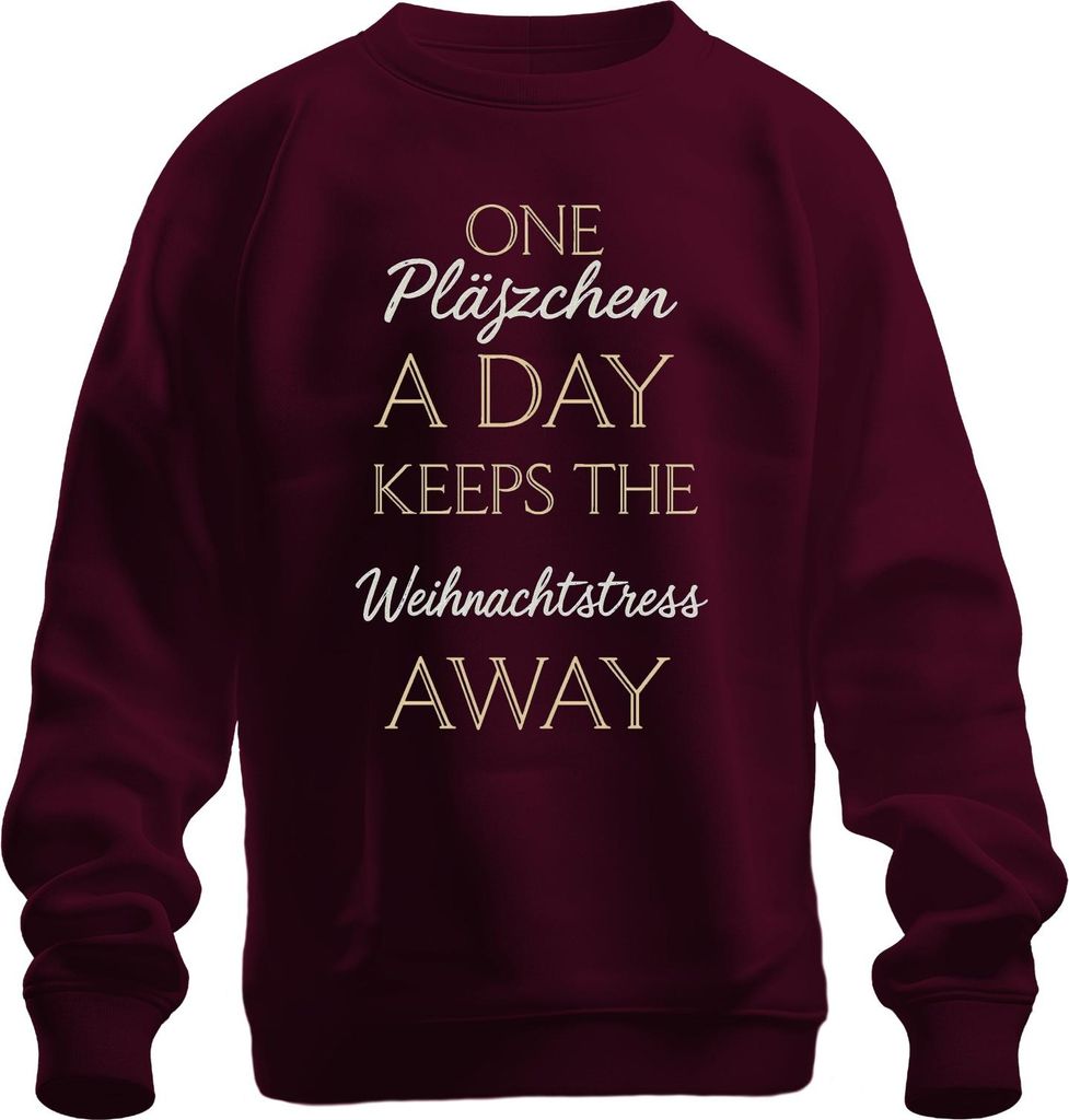 One Pläszchen A Day Keeps Weihnachtstress Plätzchen Backen Humor Uni Sweatshirt Pullover, Burgundy, M