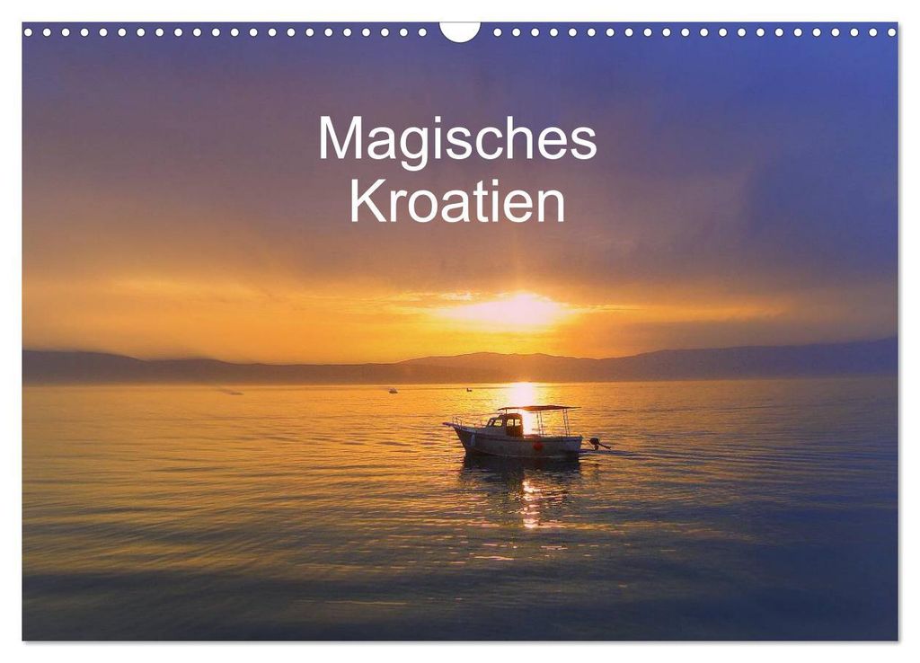 Magisches Kroatien (Wandkalender 2027 DIN A3 quer), CALVENDO Monatskalender