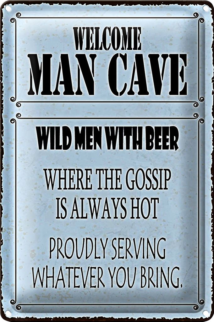 Blechschild Spruch 18x12cm welcome man cave wild men with Beer