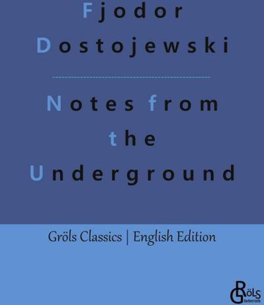 Notes from the Underground