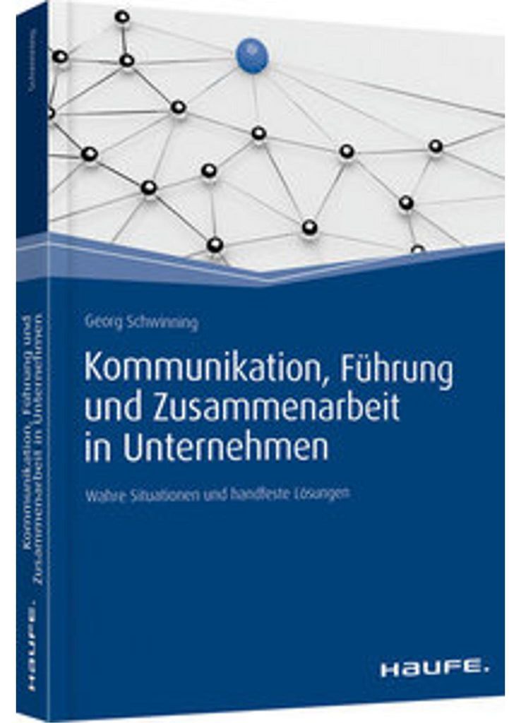 Kommunikation, Führung und Zusammenarbeit in Unternehmen