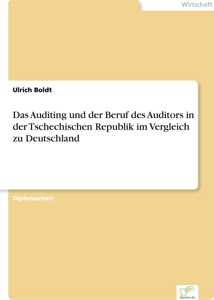 Das Auditing und der Beruf des Auditors in der Tschechischen Republik im Vergleich zu Deutschland