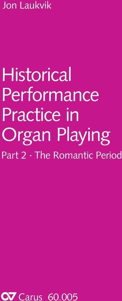 Orgel und Orgelspiel in der Romantik