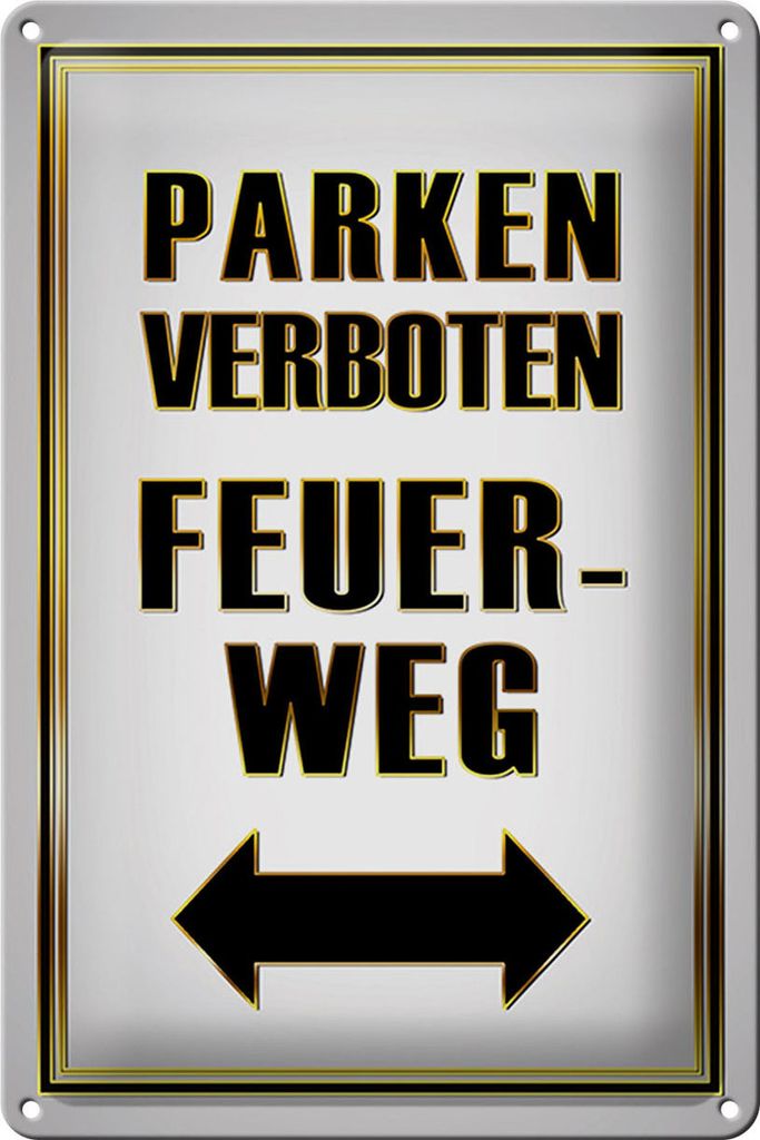 Blechschild Hinweis Parken verboten Feuerweg, 30 x 20 cm, Blechschilder Achtung Fahrzeuge