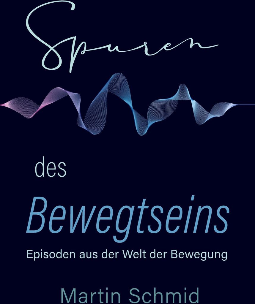 Spuren des Bewegtseins