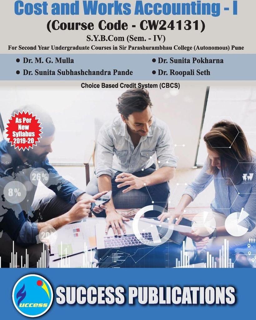 Cost and Works Accounting (Cost and Works Accounting) (Paper - I)(S.Y.B.Com,S.P. College,Sem.-IV)