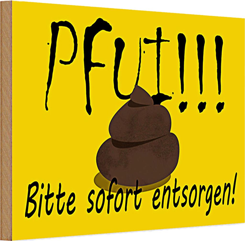 Holzschild Hundehaufen 30x20cm Pfui bitte sofort entsorgen