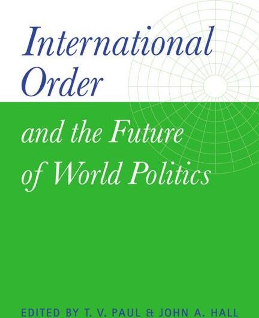 International Order and the Future of World Politics