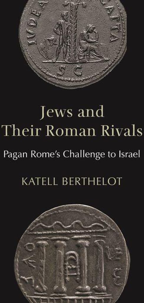 Jews and Their Roman Rivals