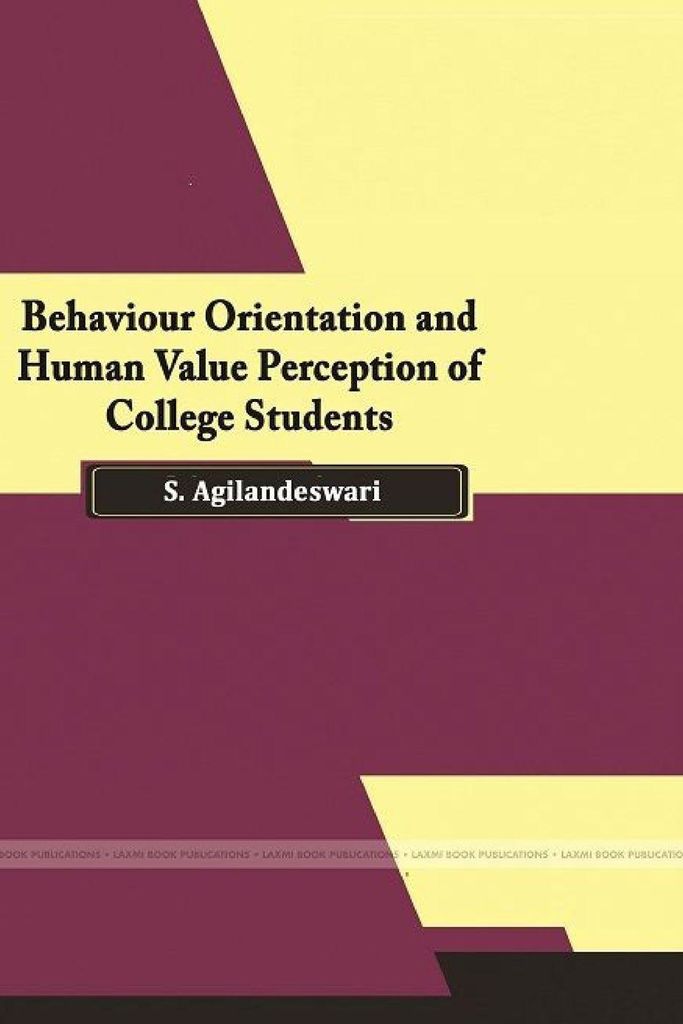 Behaviour Orientation and Human Value Perception of College Students