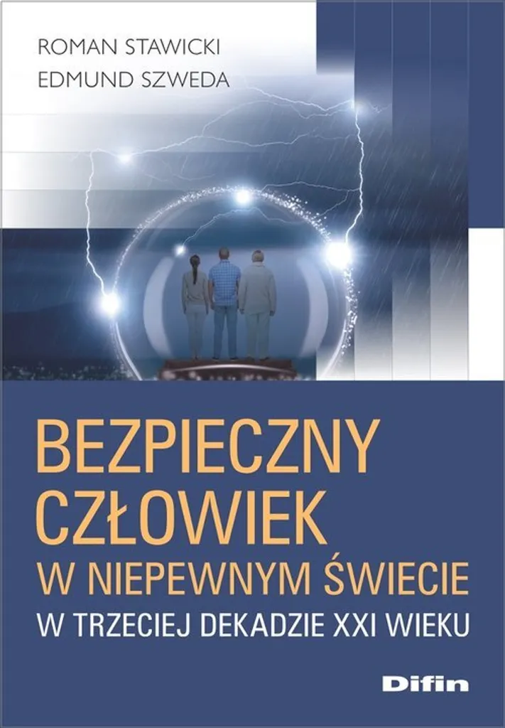 Un uomo sicuro in un mondo incerto nel terzo decennio del XXI secolo - Roman Stawicki, Edmund Szweda (Literatur, Politik, Politologie auf Polnisch)