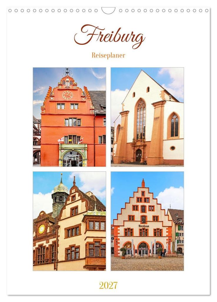 Freiburg - Reiseplaner (Wandkalender 2027 DIN A3 hoch), CALVENDO Monatskalender