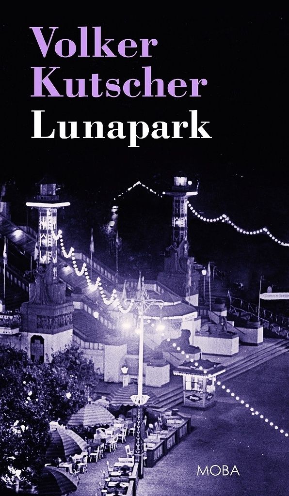 Lunapark | Volker Kutscher