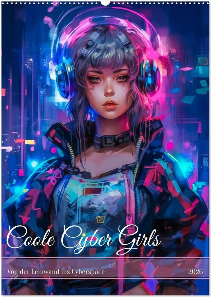 Coole Cyber Girls (Wandkalender 2026 DIN A2 hoch), CALVENDO Monatskalender
