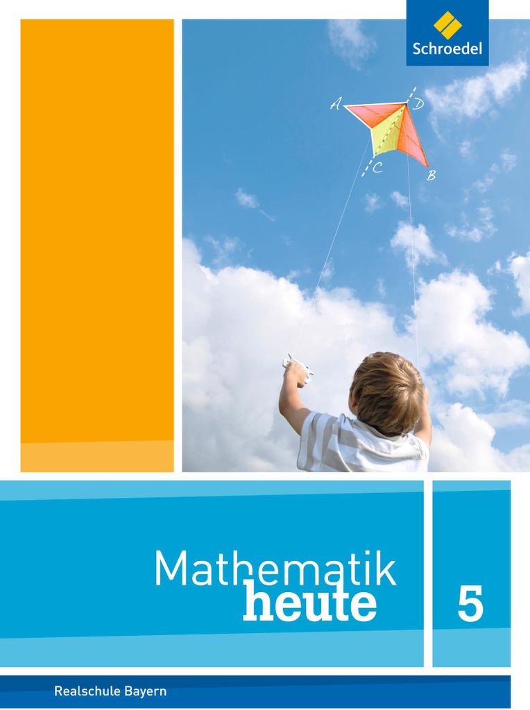 Mathematik heute 5. Schulbuch. Bayern