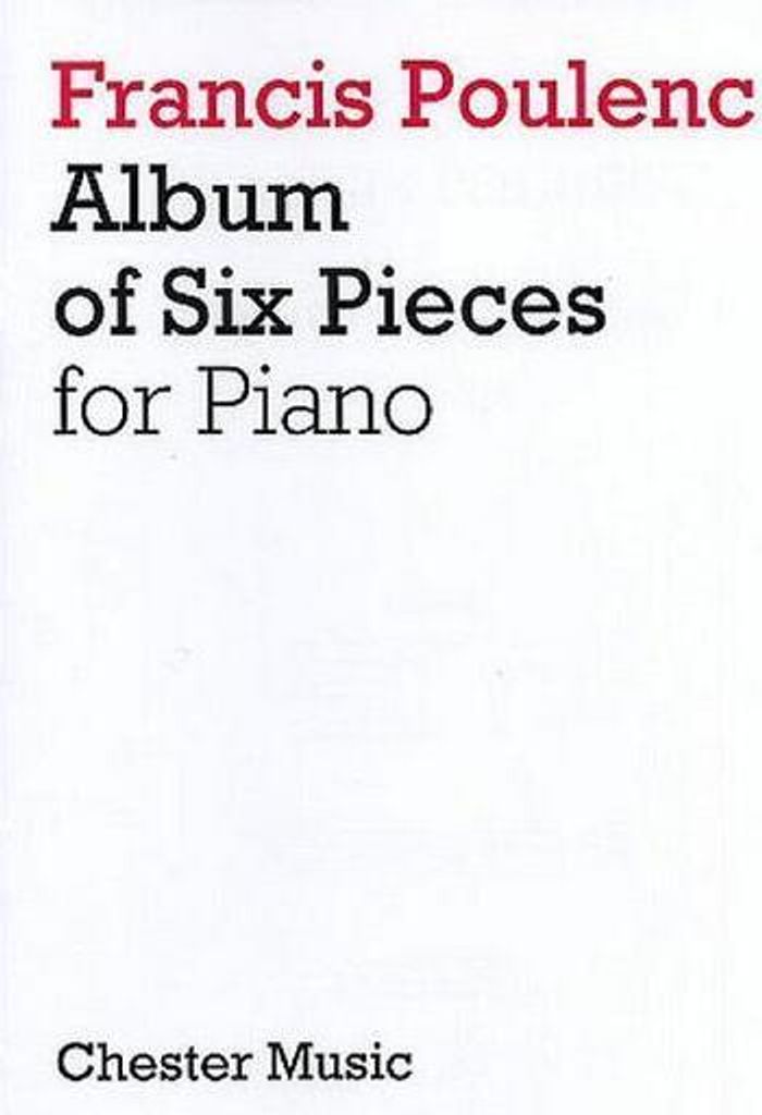 Francis Poulenc: Album of Six Pieces