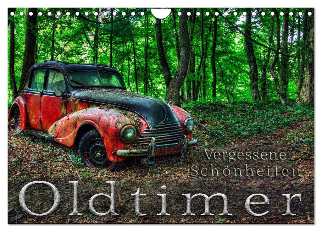 Oldtimer - Vergessene Schönheiten (Wandkalender 2027 DIN A4 quer), CALVENDO Monatskalender