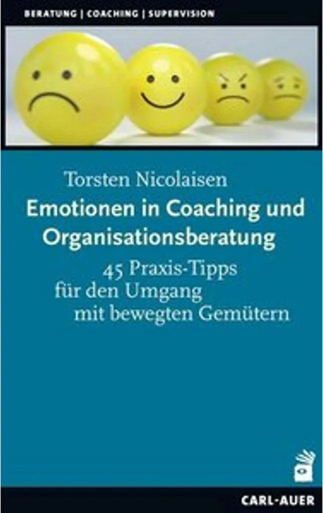 Gérer les conflits avec Emotionen in Coaching und Organisationsberatung