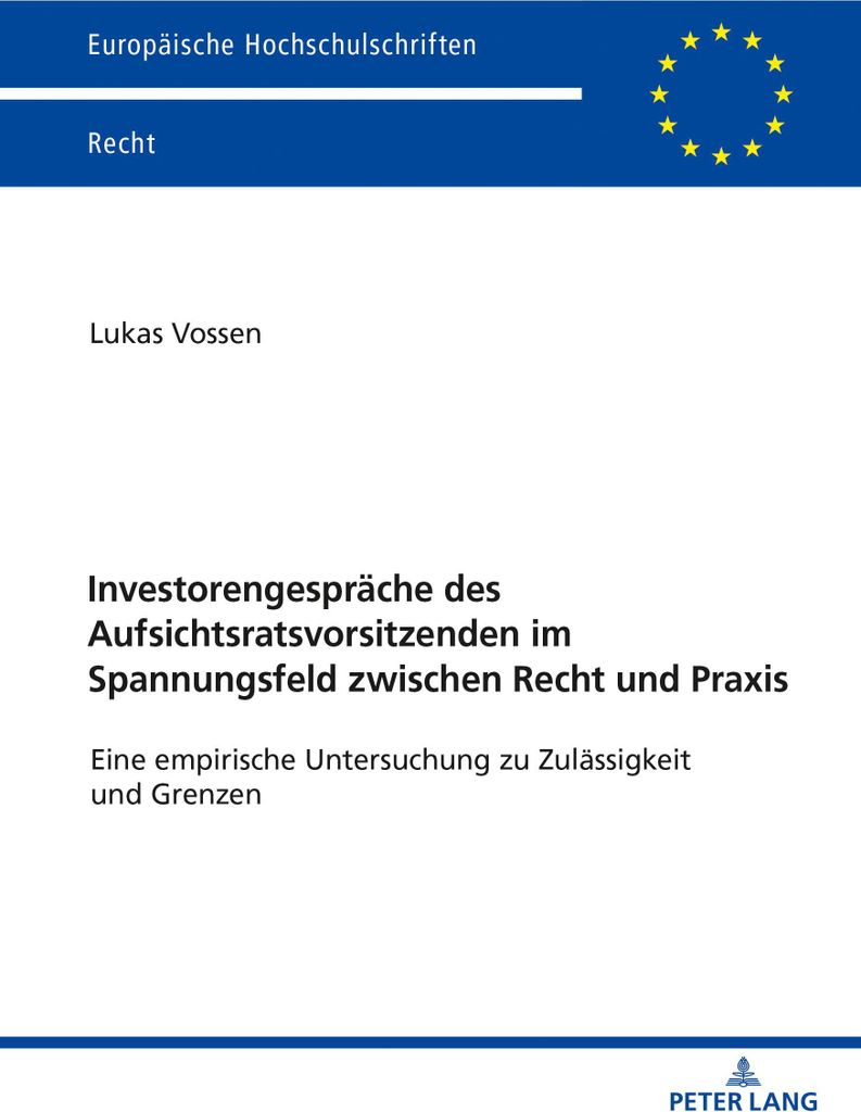 Investorengespräche des Aufsichtsratsvorsitzenden im Spannungsfeld zwischen Recht und Praxis