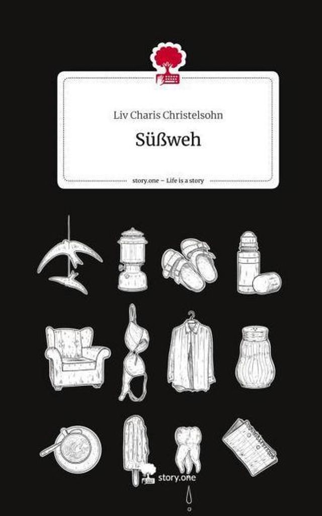 Süßweh. Life is a Story - story.one