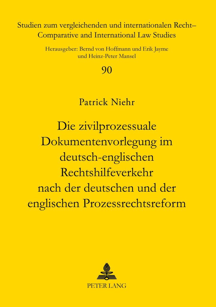 Die zivilprozessuale Dokumentenvorlegung im deutsch-englischen Rechtshilfeverkehr nach der deutschen und der englischen Prozessrechtsreform