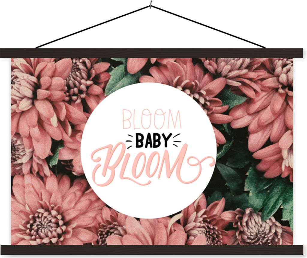 MuchoWow Textilposter Bloom baby bloom' - Sprichwörter - Zitate 150x100 cm mit schwarzem Rahmen - Schlafzimmer