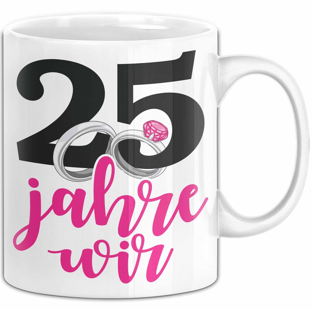 Silberhochzeit 25 Jahre Tasse Geschenk Hochzeitstag Wir Silberhochzeit Spruch (Weiß)