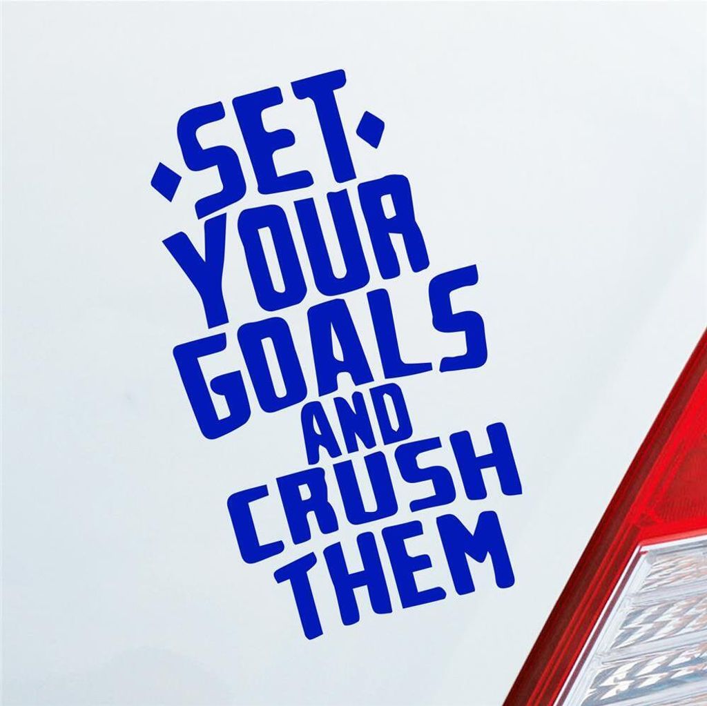 Auto Aufkleber Set your Goals and crush them Ziele Produktbild 