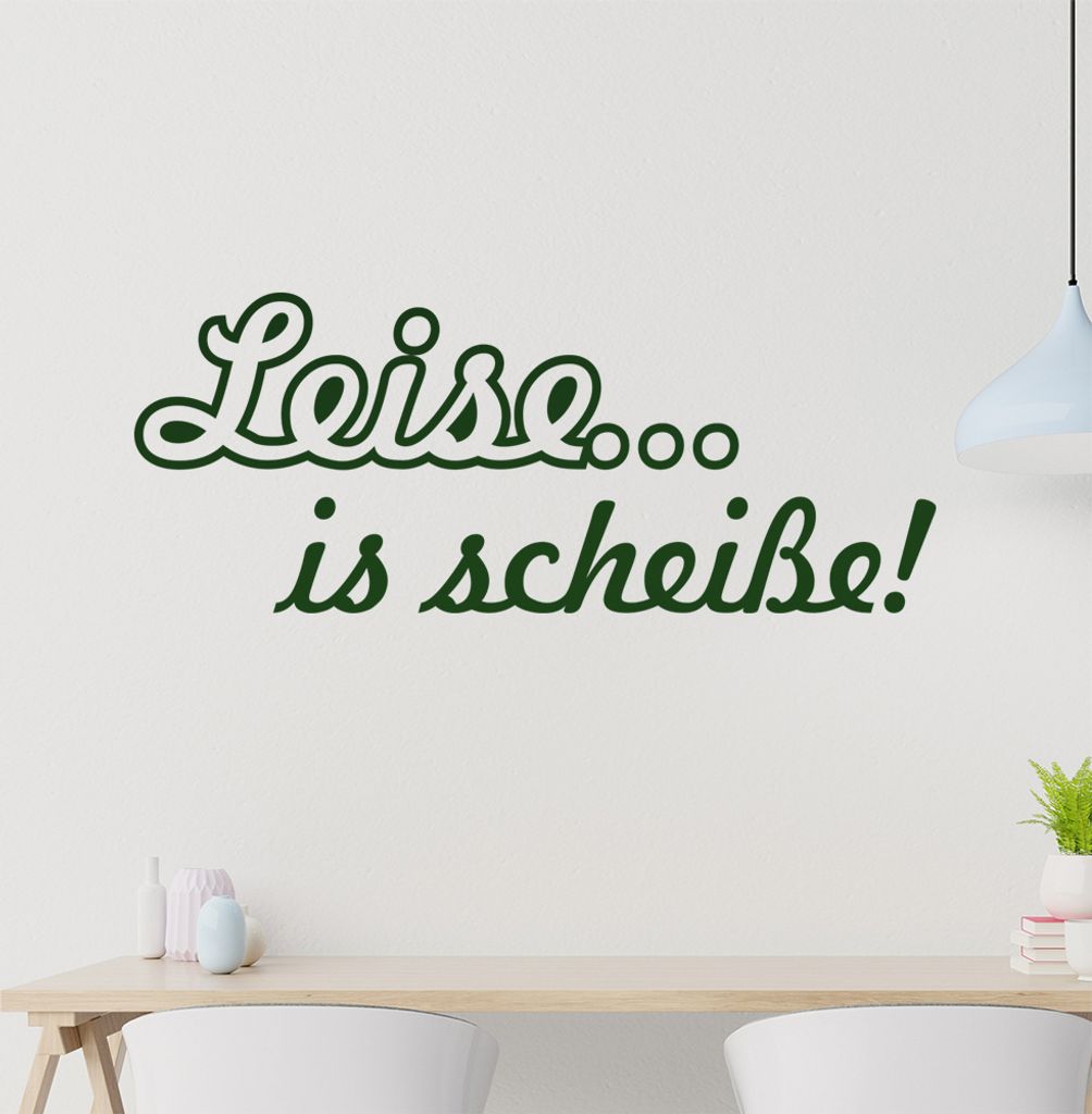 KIWISTAR Leise...ist scheiße! - Bass Verstärker Lautstärke Wandtattoo in 6 Größen - Wandaufkleber Wall Sticker - Dekoration, Küche, Wohnzimme...