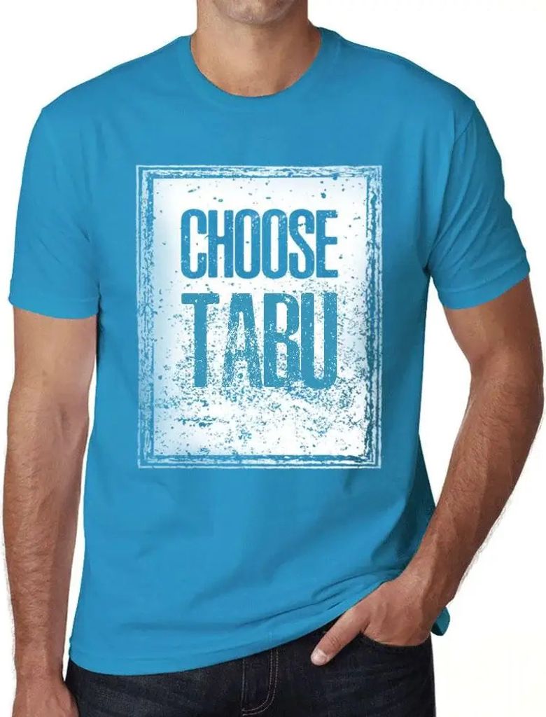 Herren Grafik T-Shirt Tabu wählen – Choose Tabu – Öko-Verantwortlich Vintage Jahrgang Kurzarm Lustige Druck Geburtstag Geschenk Mann
