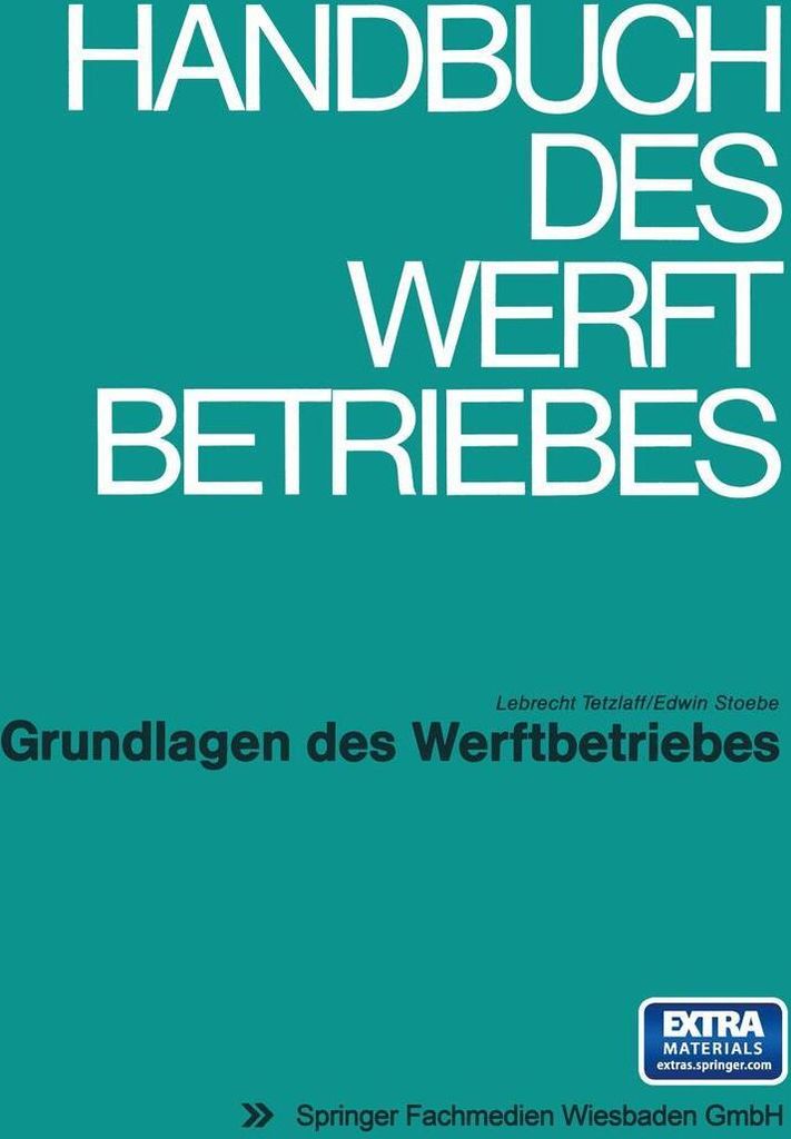 Grundlagen Des Werftbetriebes. Tetzlaff, Lebrecht .