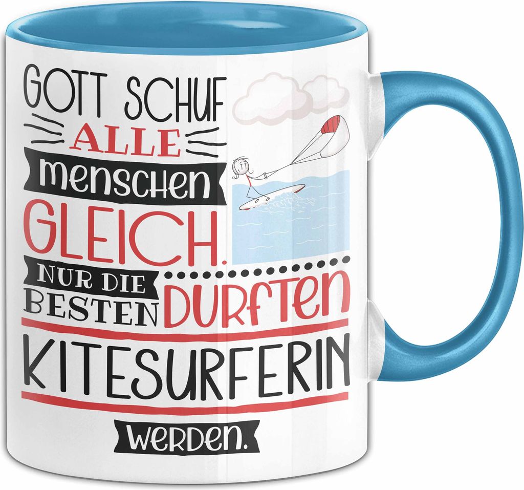 Kitesurferin Geschenk Becher Tasse Gott Schuf Alle Menschen Gleich Nur Die Besten Durfeten Kitesurferin Werden Geschenkidee Lustig (Blau)