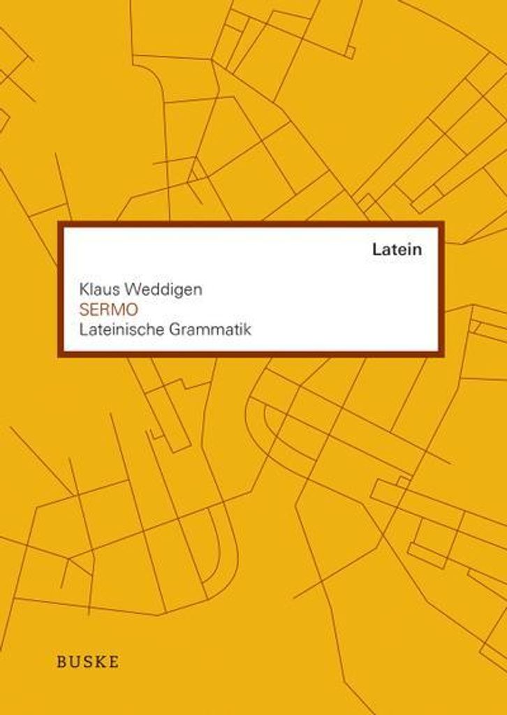 SERMO. Lateinische Grammatik