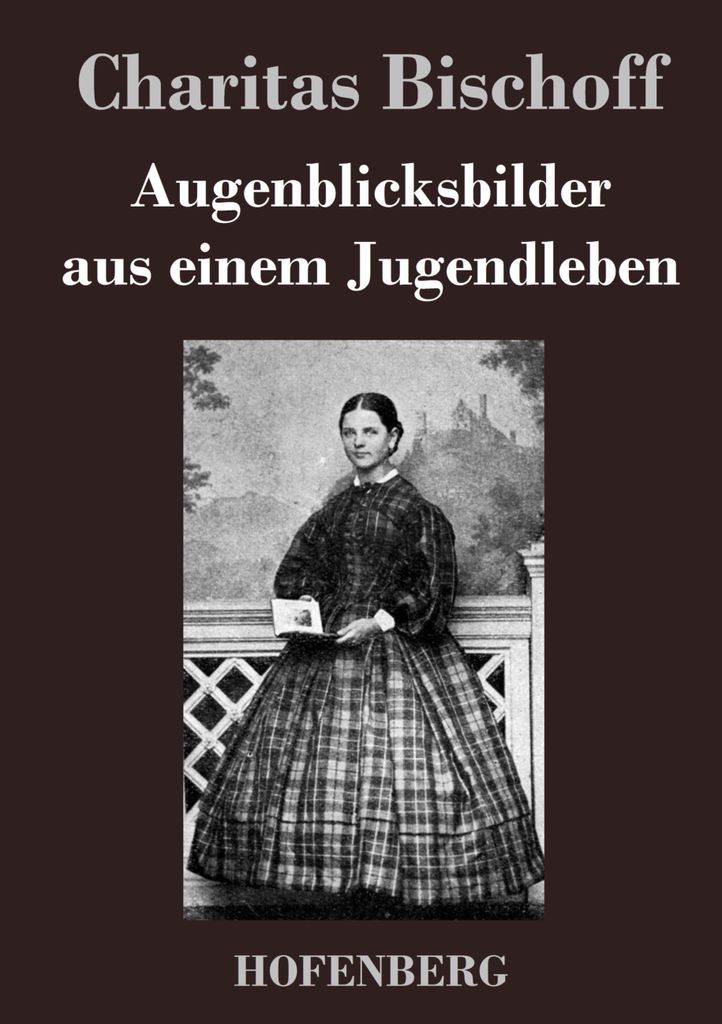Augenblicksbilder aus einem Jugendleben